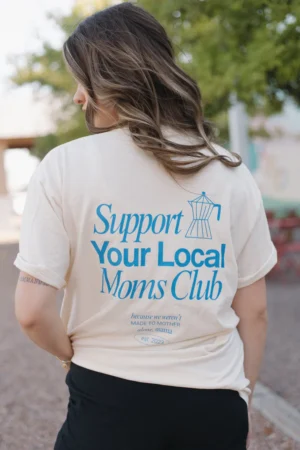 405moms-6054 Support Your Local Mom Club Tee