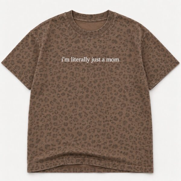 JUST A MOM EMBROIDERED TEE