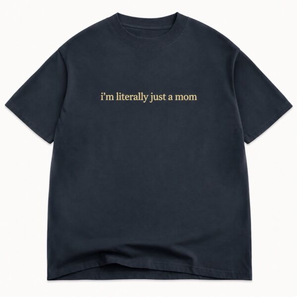 JUST A MOM EMBROIDERED TEE