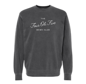 unnamed (2) The Four Oh Five Moms Club Official Crewneck - Embroidered