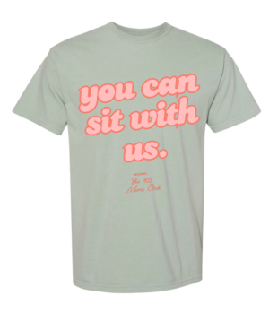 image0 (2) “You can sit with us” Tee