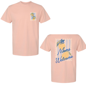 untitled-11-x-12-in-13-x-13-in-5 “All Moms Welcome” Tee