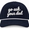 GO ASK YOUR DAD EMBROIDERED HAT