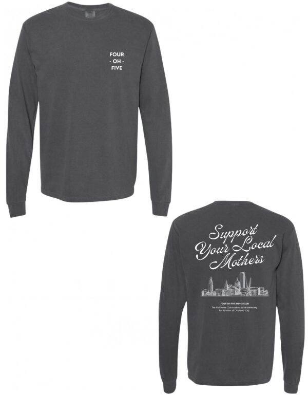 SUPPORT LOCAL MOTHERS LONG SLEEVE